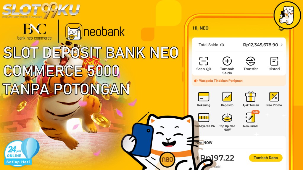 Link Slot Deposit Via Bank Neo Commerce 5000 Terbaik Slot99ku